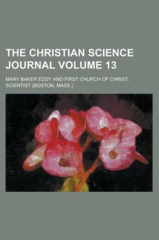 Cover of The Christian Science Journal (Volume 13)