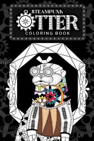 Cover of Steampunk Otter Coloring Book