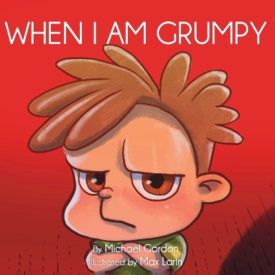 Book cover for When I Am Grumpy