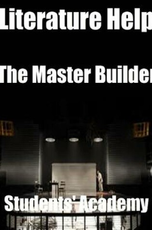 Cover of Literature Help: The Master Builder