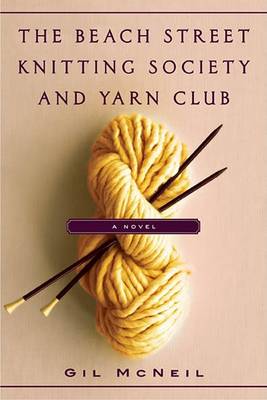 Book cover for The Beach Street Knitting Society and Yarn Club