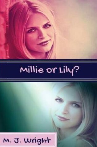 Cover of Millie or Lily?