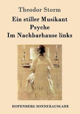 Book cover for Ein stiller Musikant / Psyche / Im Nachbarhause links