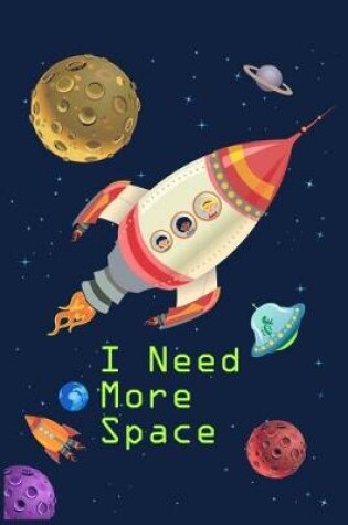 Cover of I need More Space