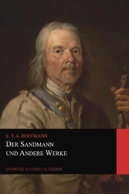 Book cover for Der Sandmann und Andere Werke (Graphyco Deutsche Klassiker)