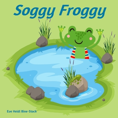 Book cover for Soggy Froggy