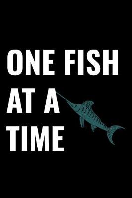 Book cover for One Fish at a Time