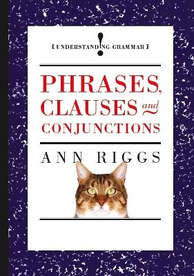 Book cover for Phrases, Clauses and Conjunctions