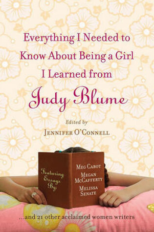 Everything I Needed to Know about Being a Girl I Learned from Judy Blume