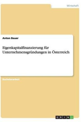 Cover of Eigenkapitalfinanzierung fur Unternehmensgrundungen in OEsterreich