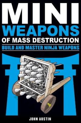 Cover of Build and Master Ninja Weapons