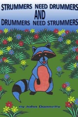 Cover of Strummers Need Drummers and Drummers Need Strummers
