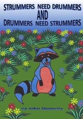 Book cover for Strummers Need Drummers and Drummers Need Strummers