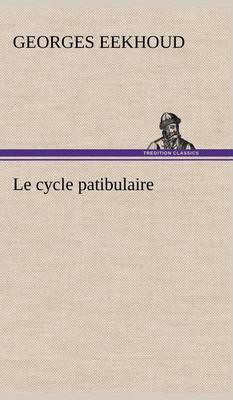 Book cover for Le cycle patibulaire