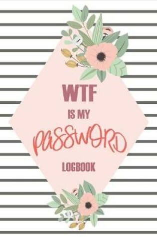 Cover of WTF Is My Password