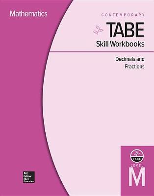 Cover of Tabe Skill Workbooks Level M: Decimals and Fractions (10 Copies)