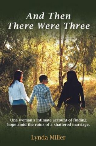 Cover of And Then There Were Three