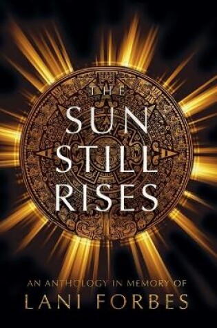 Cover of The Sun Still Rises