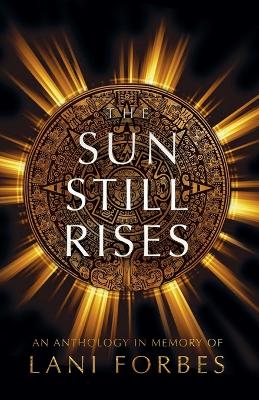 Book cover for The Sun Still Rises