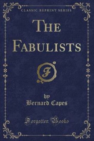 Cover of The Fabulists (Classic Reprint)
