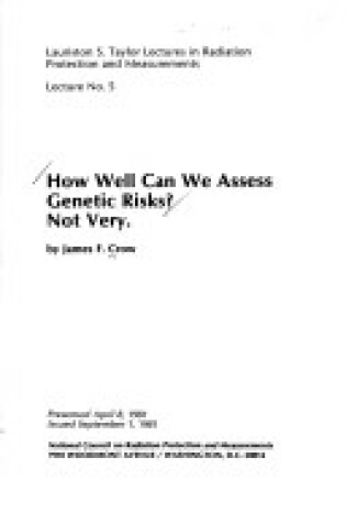 Cover of How Well Can We Assess Genetic Risk? Not Very