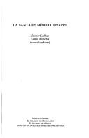 Cover of La Banca En Mexico, 1820-1920