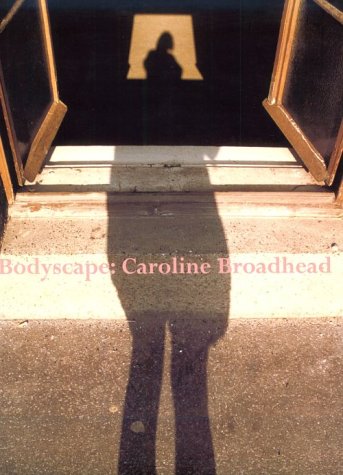 Book cover for Bodyscape: Caroline Broadhead