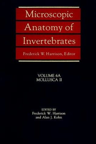 Cover of Microscopic Anatomy of Invertebrates Volume Six A