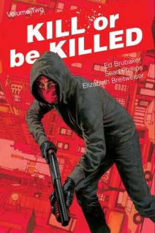 Cover of Kill or Be Killed Volume 2