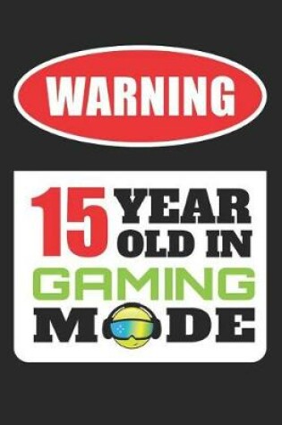 Cover of Warning 15 Year Old in Gaming Mode