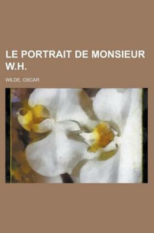 Cover of Le Portrait de Monsieur W.H