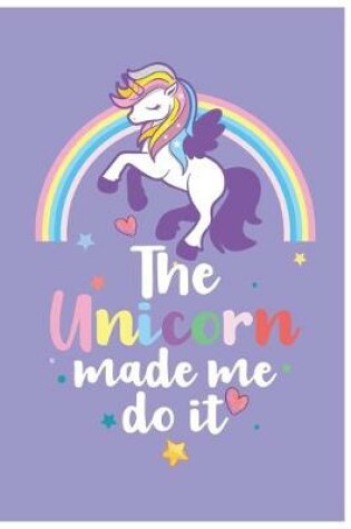 Cover of This unicorn made me do it