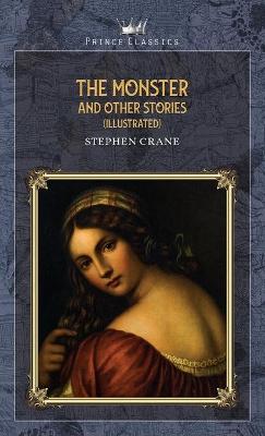 Book cover for The Monster and Other Stories (Illustrated)