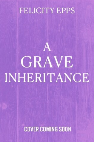 Cover of The Society of Free Spirits: A Grave Inheritance