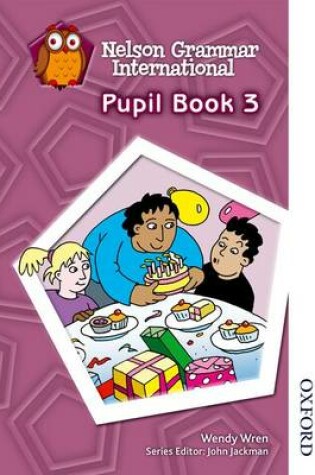 Cover of Nelson Grammar International Pupil Book 3