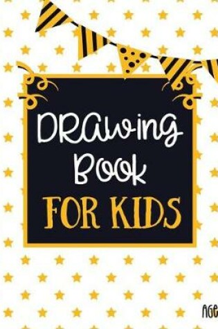 Cover of Drawing Book For Kids Age 8
