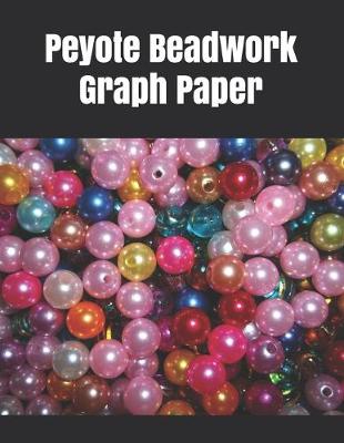 Cover of Peyote Beadwork Graph Paper