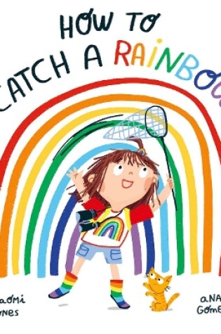 Cover of How to Catch a Rainbow