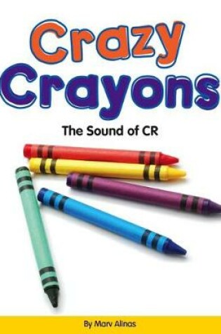 Cover of Crazy Crayons