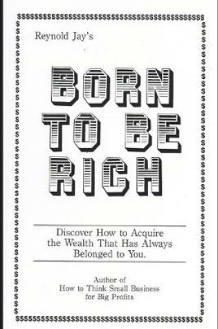 Cover of Born To Be Rich