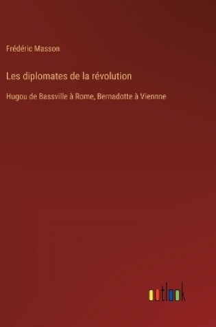 Cover of Les diplomates de la r�volution