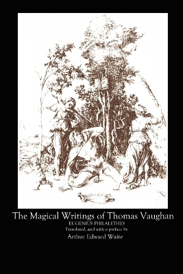Book cover for The Magical Writings of Thomas Vaughan