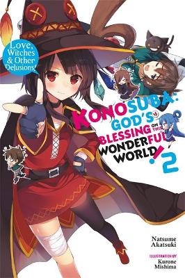 Book cover for Konosuba: God's Blessing on This Wonderful World!, Vol. 2 (light novel)