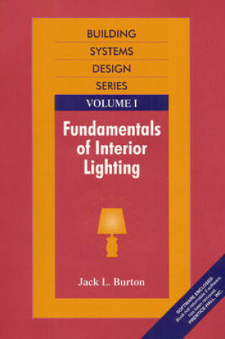 Cover of Fundamentals of Interior Lighting, Vol. I