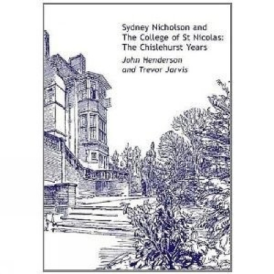 Book cover for Sydney Nicholson and the College of St Nicolas