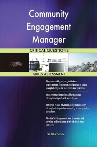 Cover of Community Engagement Manager Critical Questions Skills Assessment