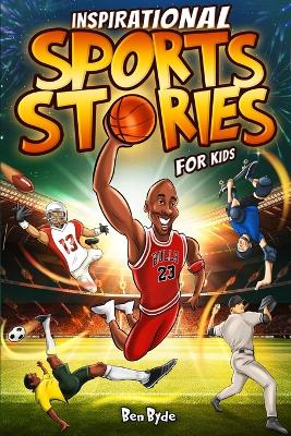 Book cover for Inspirational Sports Stories for Kids