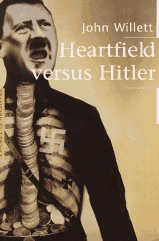 Cover of John Heartfield Versus Hitler
