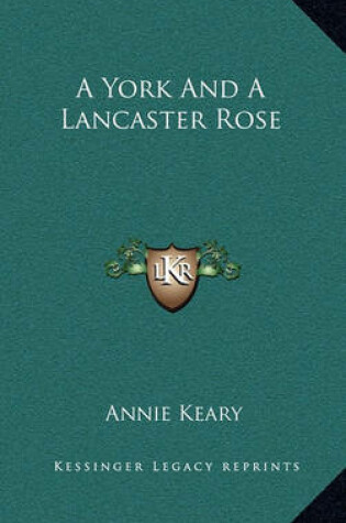 Cover of A York and a Lancaster Rose