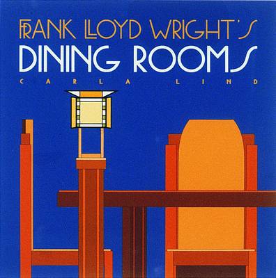 Cover of Frank Lloyd Wright's Dining Rooms